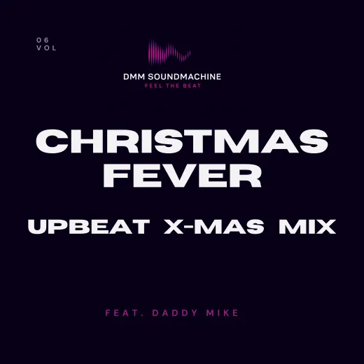 Coverbild zu Daddy Mike’s Christmas Fever (UpBeat X-mas Mix)