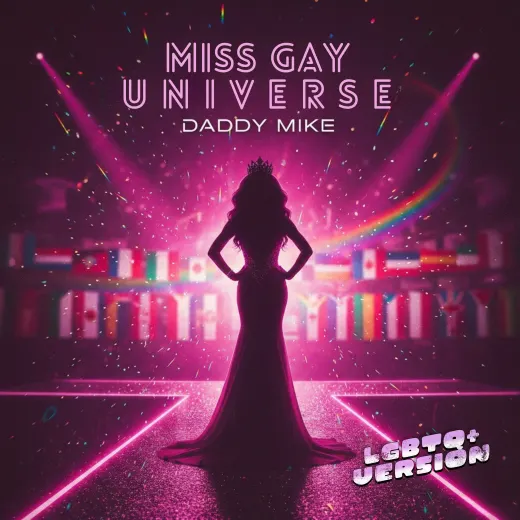 Coverbild zu Miss Gay Universe (Inspired by Pablito de la Rosa)