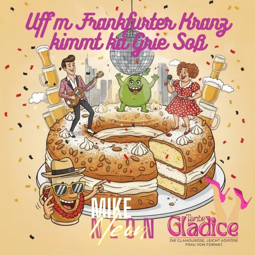 Coverbild zu Uff´m Frankfurter Kranz kimmt ka Grie Soß (Partymix)