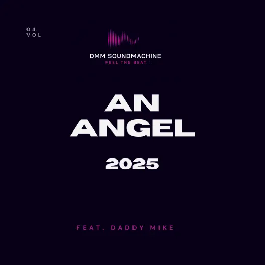 Coverbild zu An Angel (feat. Daddy Mike) (2025 Version)
